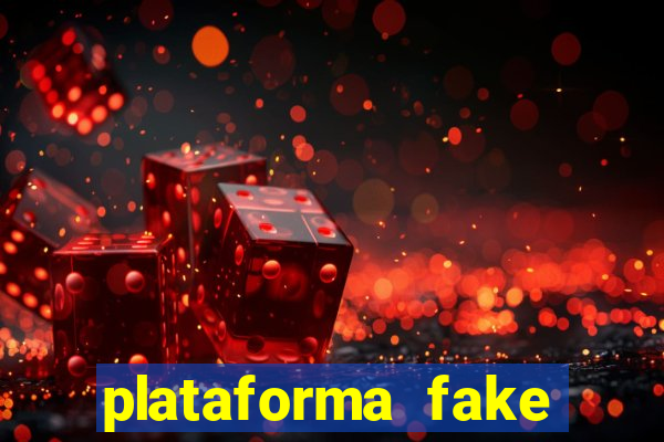 plataforma fake para jogar